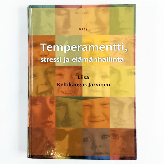Kirja Liisa Keltikangas-Järvinen Temperamentti, stressi ja elämänhallinta