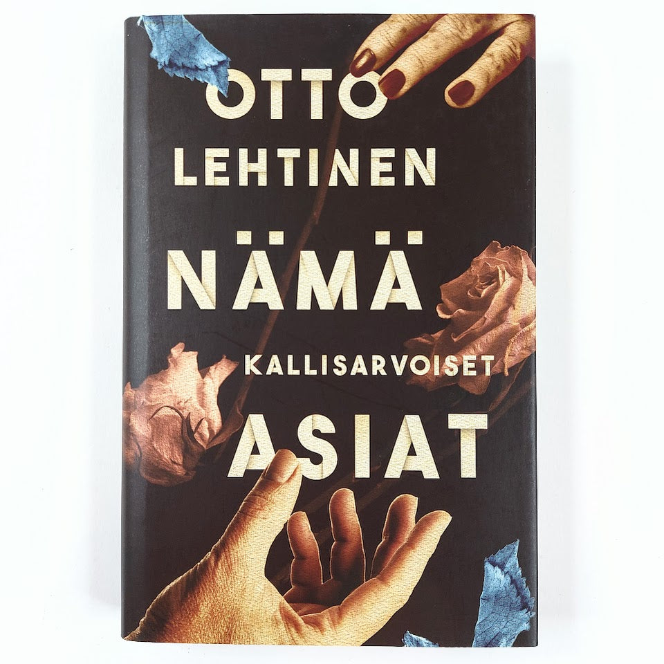 Otto Lehtinen: Nämä kallisarvoiset asiat