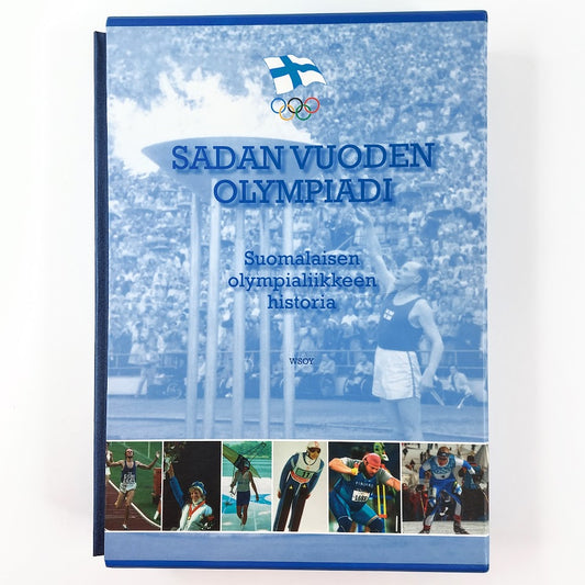 Sadan vuoden olympiadi Suomalaisen olympialiikkeen historia + DVD