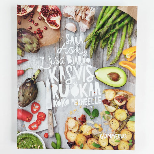 Sara Ask & Lisa Bjärbo: Kasvisruokaa koko perheelle