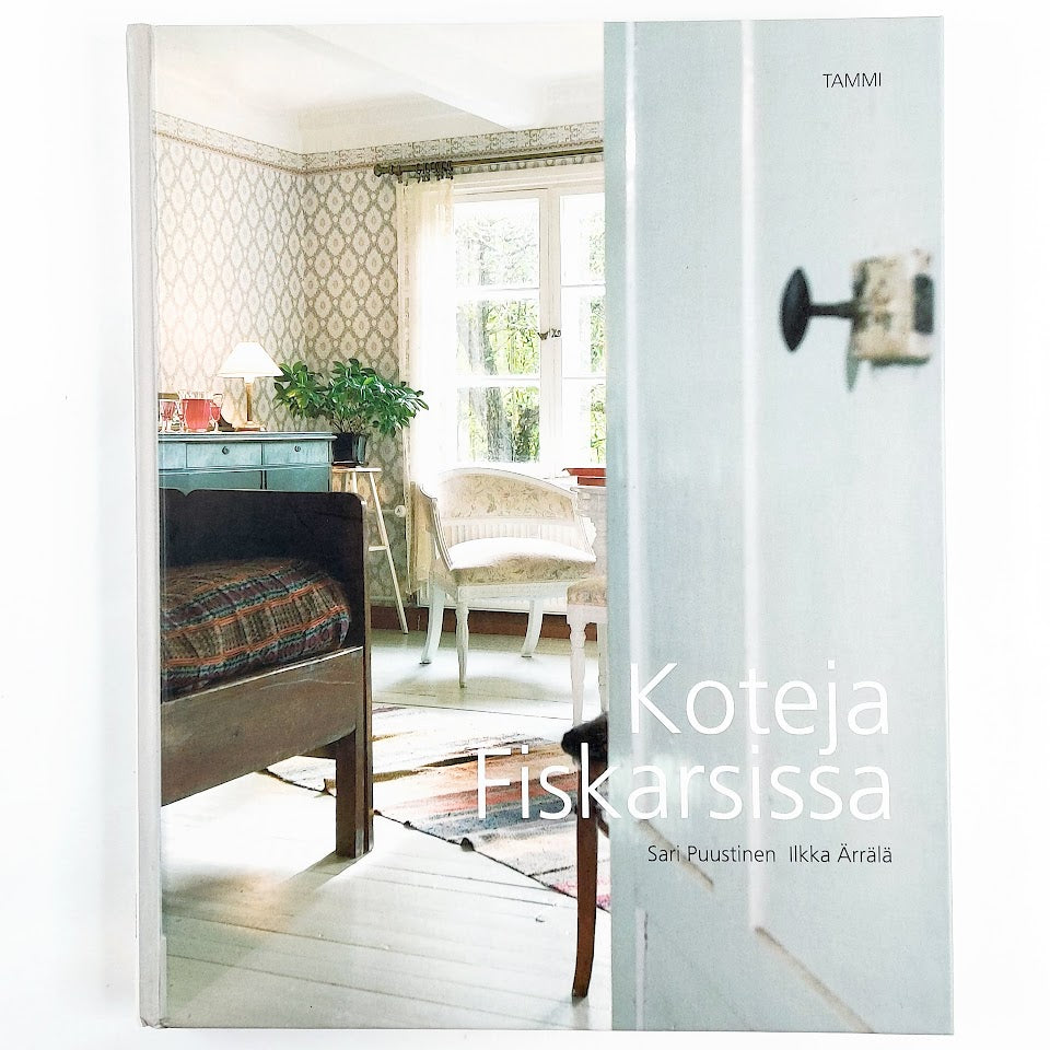 Kirja Sari Puustinen ja Ilkka Ärrälä Koteja Fiskarsissa
