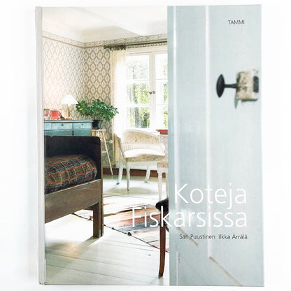 Kirja Sari Puustinen ja Ilkka Ärrälä Koteja Fiskarsissa