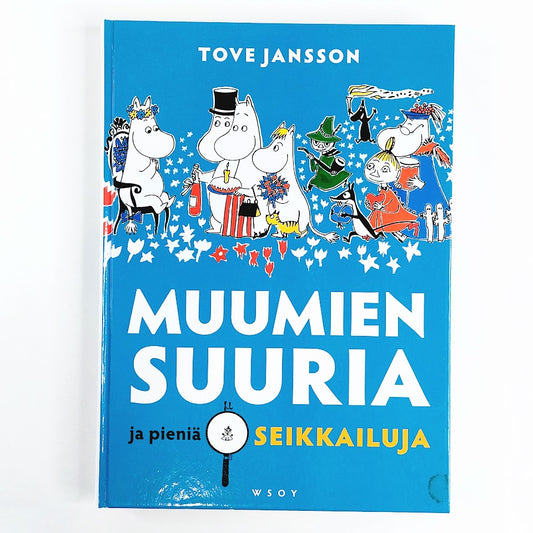 Kirja Tove Jansson Muumien suuria ja pieniä seikkailuja