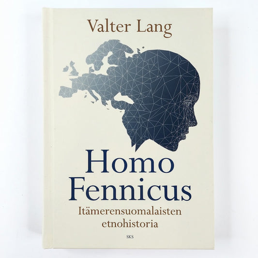 Valter Lang: Homo Fennicus Itämerensuomalaisten etnohistoria