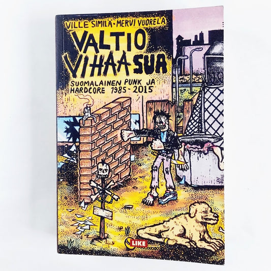 Kirja Ville Similä ja Mervi Vuorela Valtio Vihaa Sua