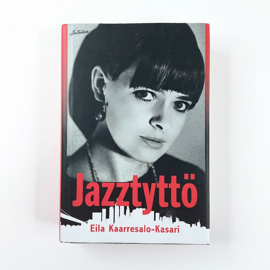 Eila Kaarresalo-Kasari: Jazztyttö