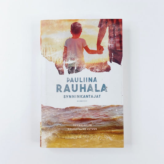 Pauliina Rauhala: Synninkantajat