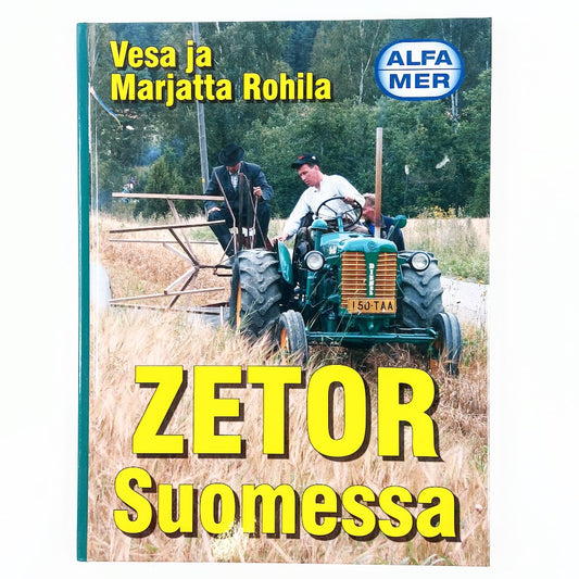 Vesa ja Marjatta Rohila: Zetor Suomessa