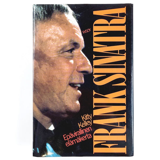 Kitty Kelley: Frank Sinatra - Epävirallinen elämäkerta