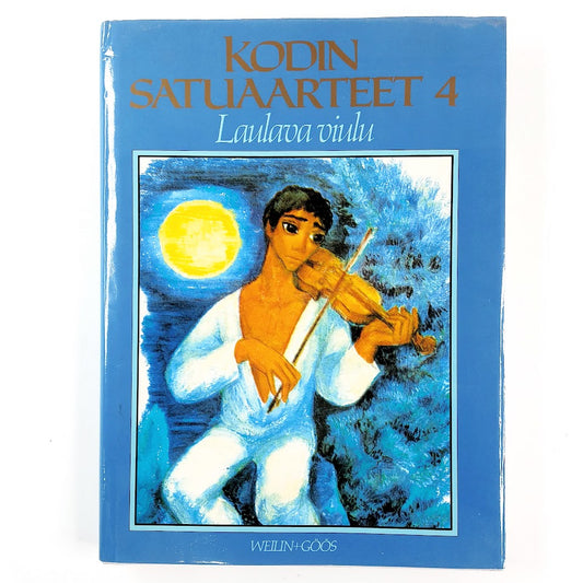 Kodin satuaarteet 4: Laulava viulu