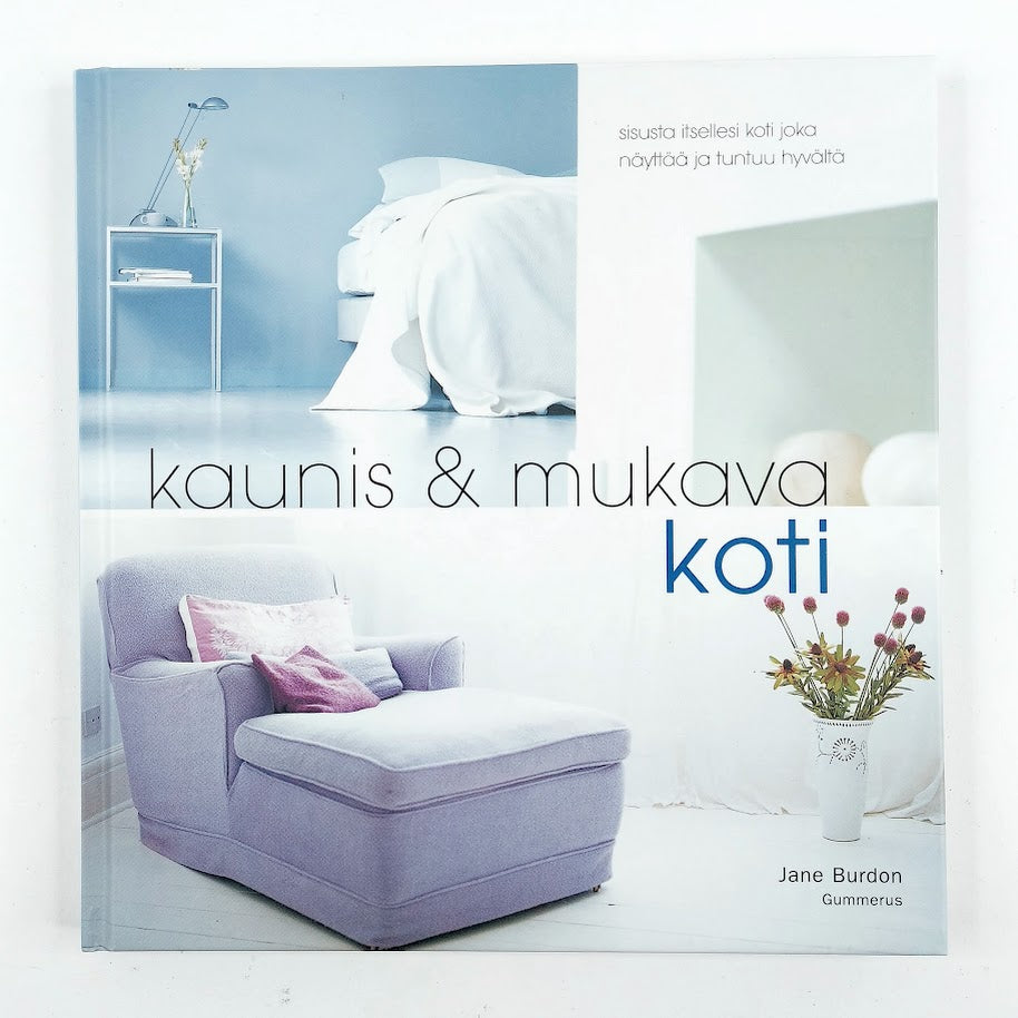 Jane Burdon: kaunis & mukava koti