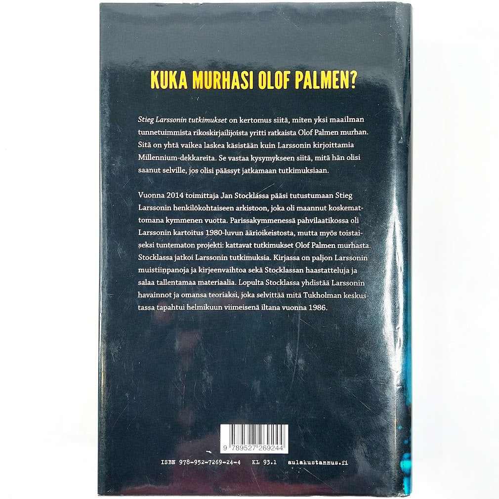 Jan Stocklassa: Stieg Larssonin tutkimukset - Kuka murhasi Olof Palmen?