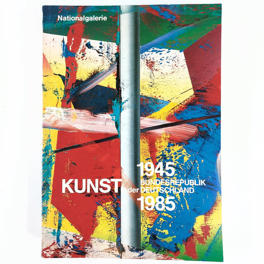 Kunst in der Bundesrepublik Deutschland 1945-1985