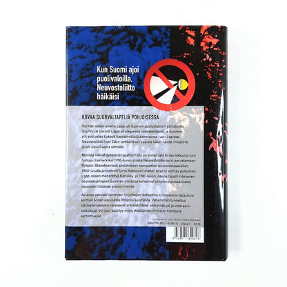 Veikko Erkkilä, Pekka Iivari: Kylmää sotaa lapissa