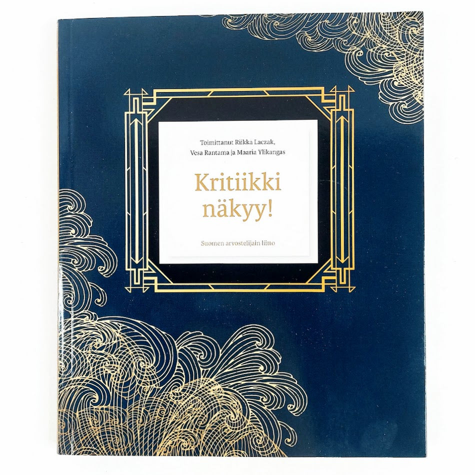 Riikka Laczak, Vesa Rantama, Maaria Ylikangas: Kritiikki näkyy!
