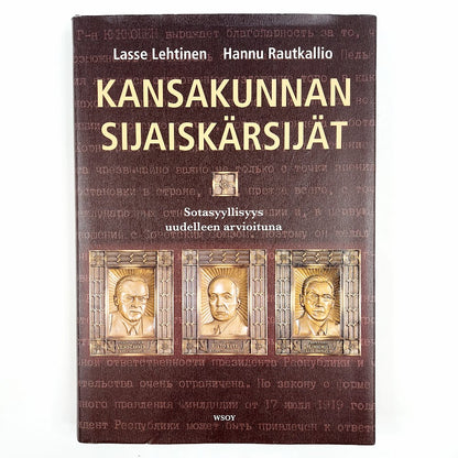 Lasse Lehtinen, Hannu Rautkallio: Kansakunnan sijaiskärsijät - Sotasyyllisyys uudelleen arvioituna