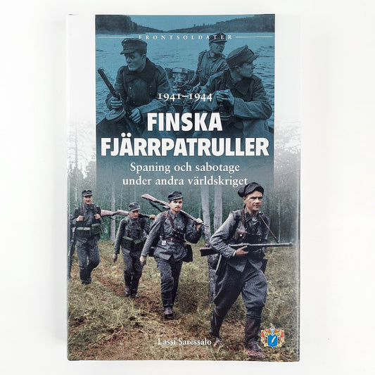 Lassi Saressalo: Finska fjärrpatruller 1941-1944