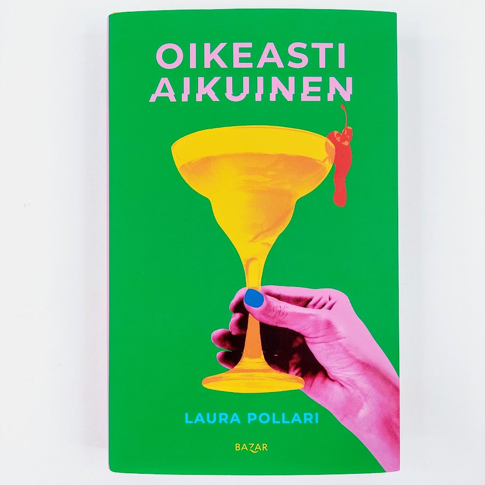 Laura Pollari: Oikeasti aikuinen