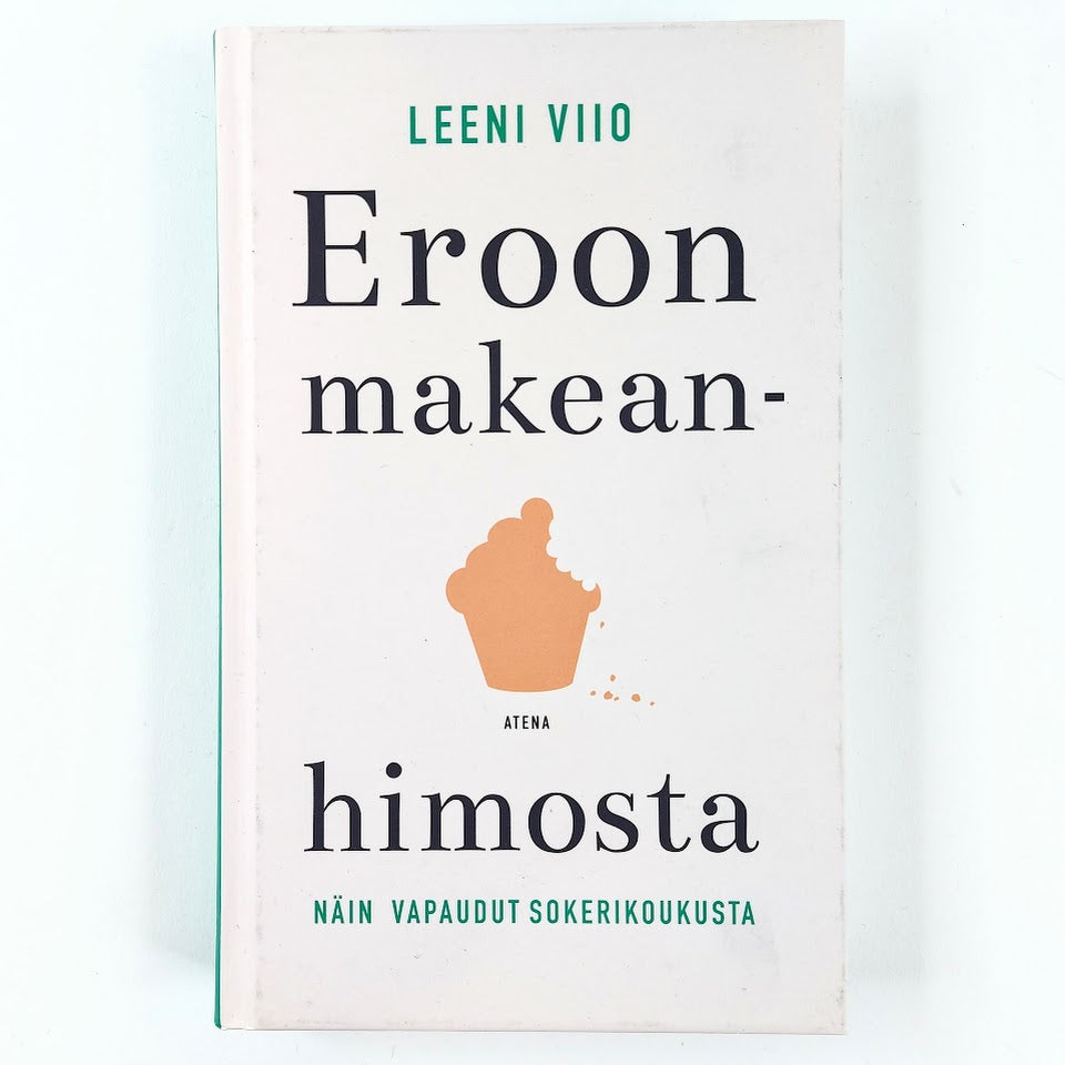Leeni Viio: Eroon makeanhimosta