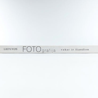 Lietuvos Fotografija Vakar ir Siandien 2000 kirja