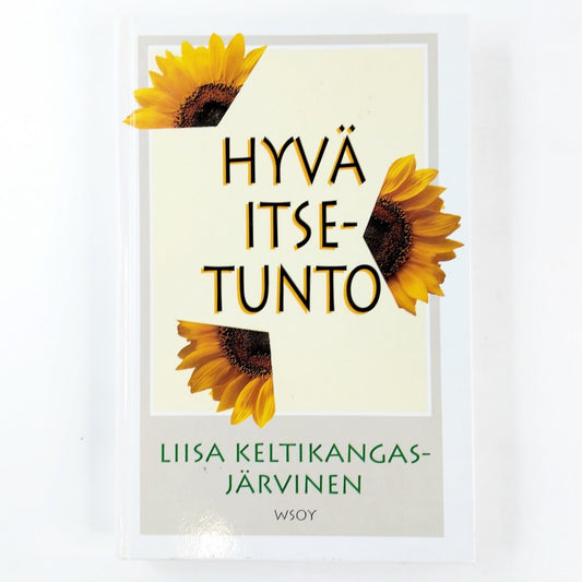 Liisa Keltikangas-Järvinen: Hyvä Itsetunto