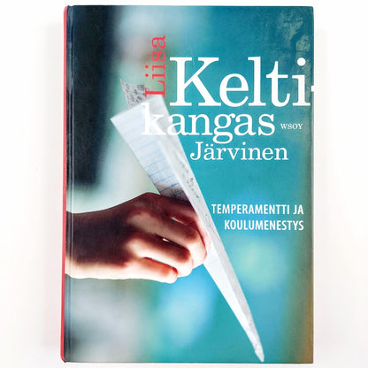 Liisa Keltikangas-Järvinen: Temperamentti ja koulumenestys