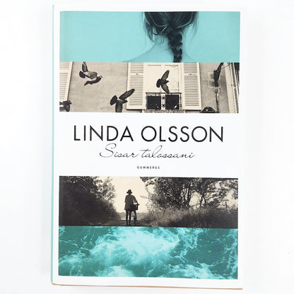 Linda Olsson: Sisar talossani
