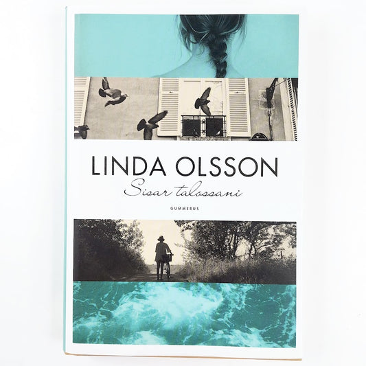 Linda Olsson: Sisar talossani