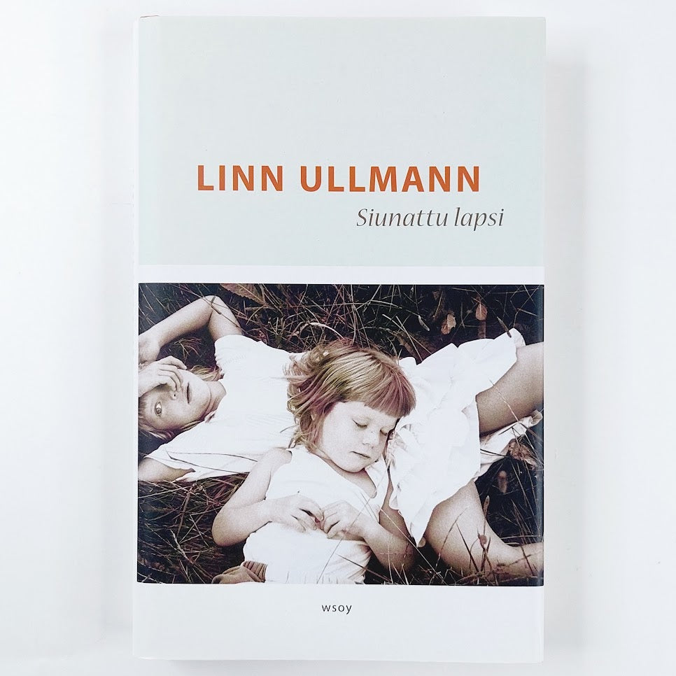 Linn Ullmann: Siunattu lapsi