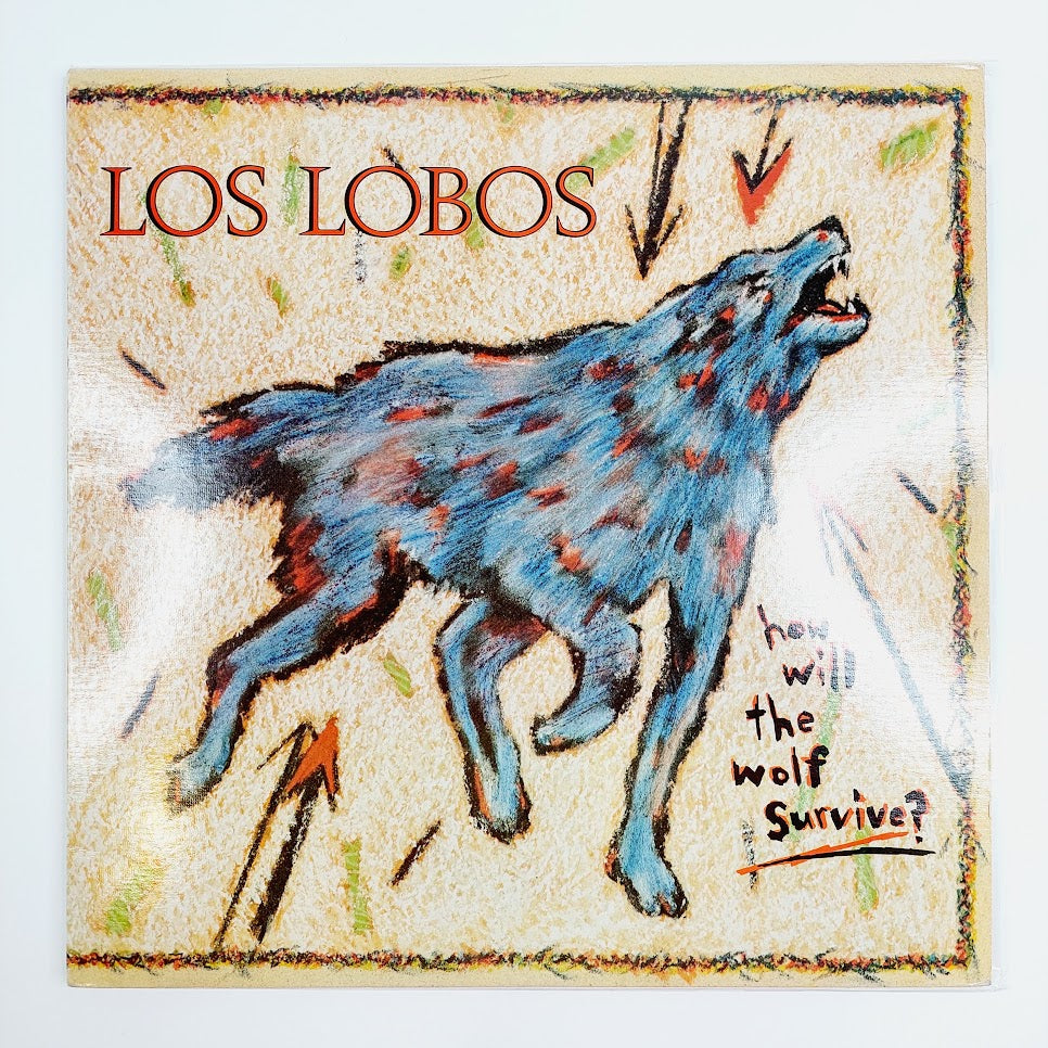 Los Lobos: How Will The Wolf Survive? LP