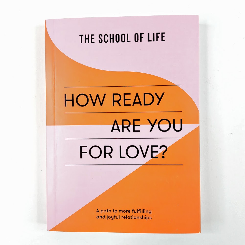 The School of Life: How ready are you for love?