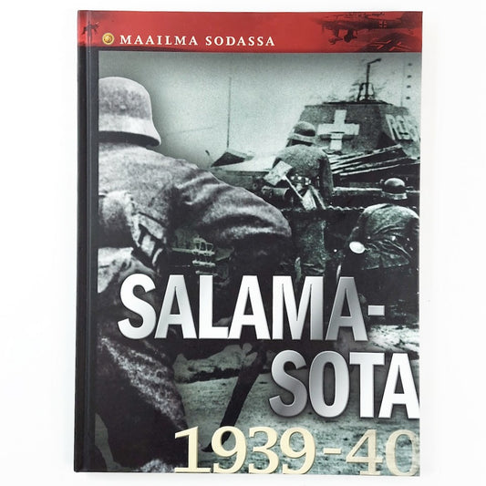 Maailma sodassa 2: Salamasota 1939-40