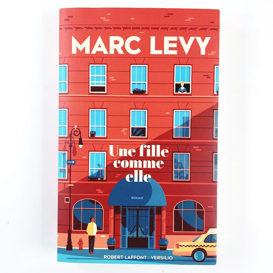 Marc Levy: Une fille comme elle