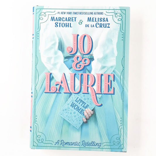 Margaret Stohl & Melissa De La Cruz: Jo & Laurie