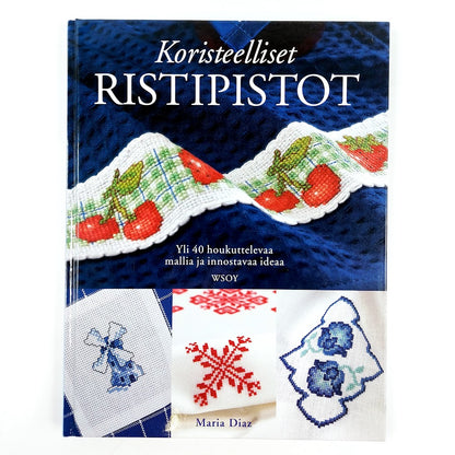 Maria Diaz: Koristeelliset ristipistot - Yli 40 houkuttelevaa mallia ja innostavaa ideaa