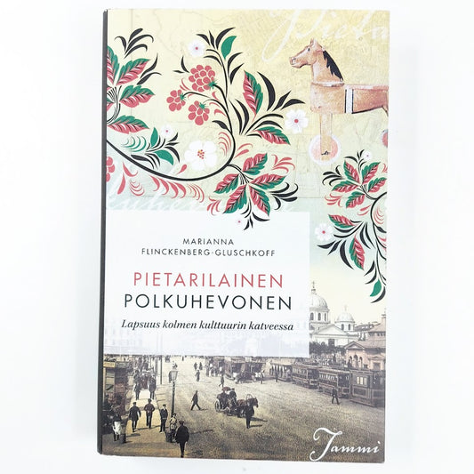 Marianna Flinckenberg-Gluschkoff: Pietarilainen polkuhevonen