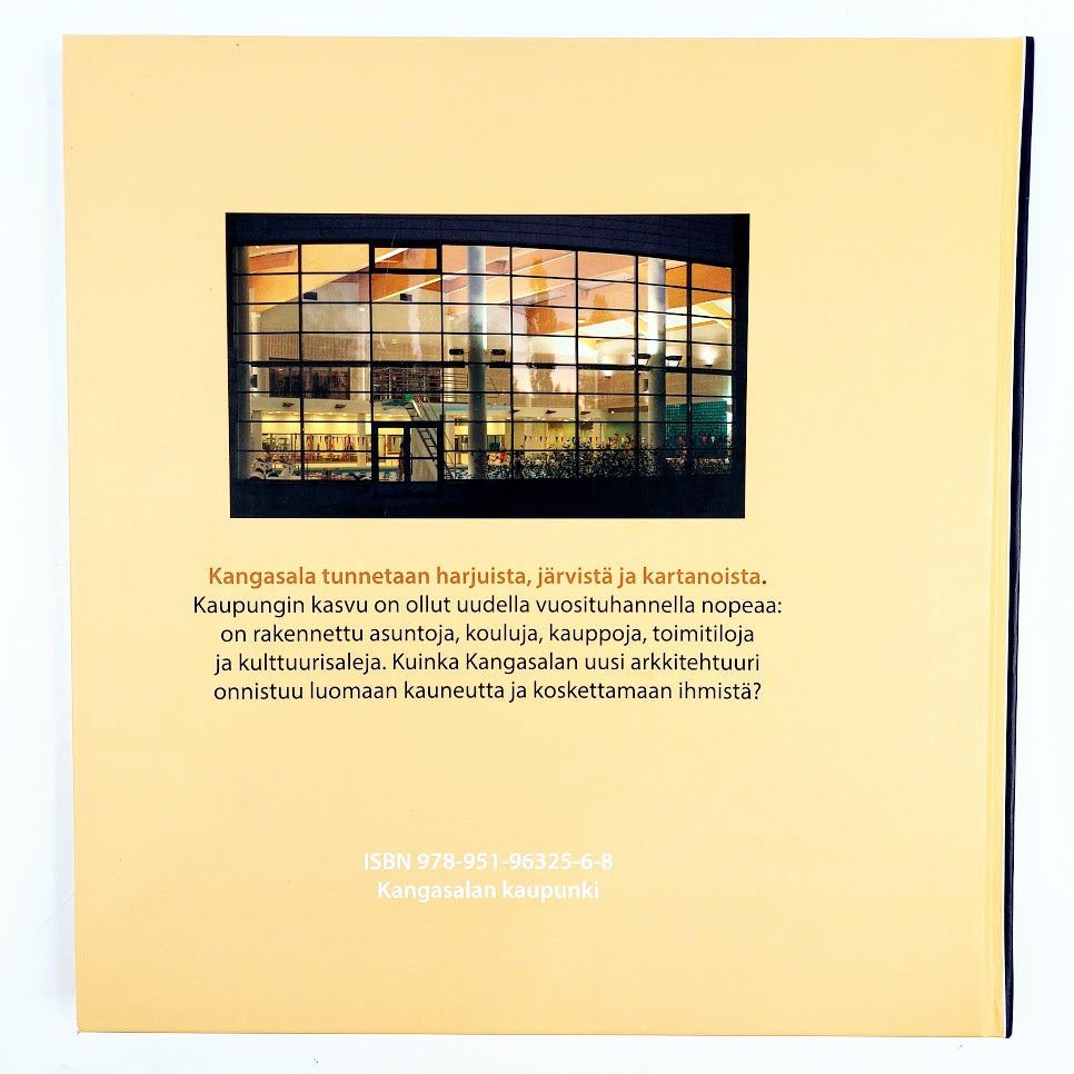 Markku Lahtinen, Susanna Virjo: Priimaa pukkaa - Kangasalan arkkitehtuuria 2000-2020