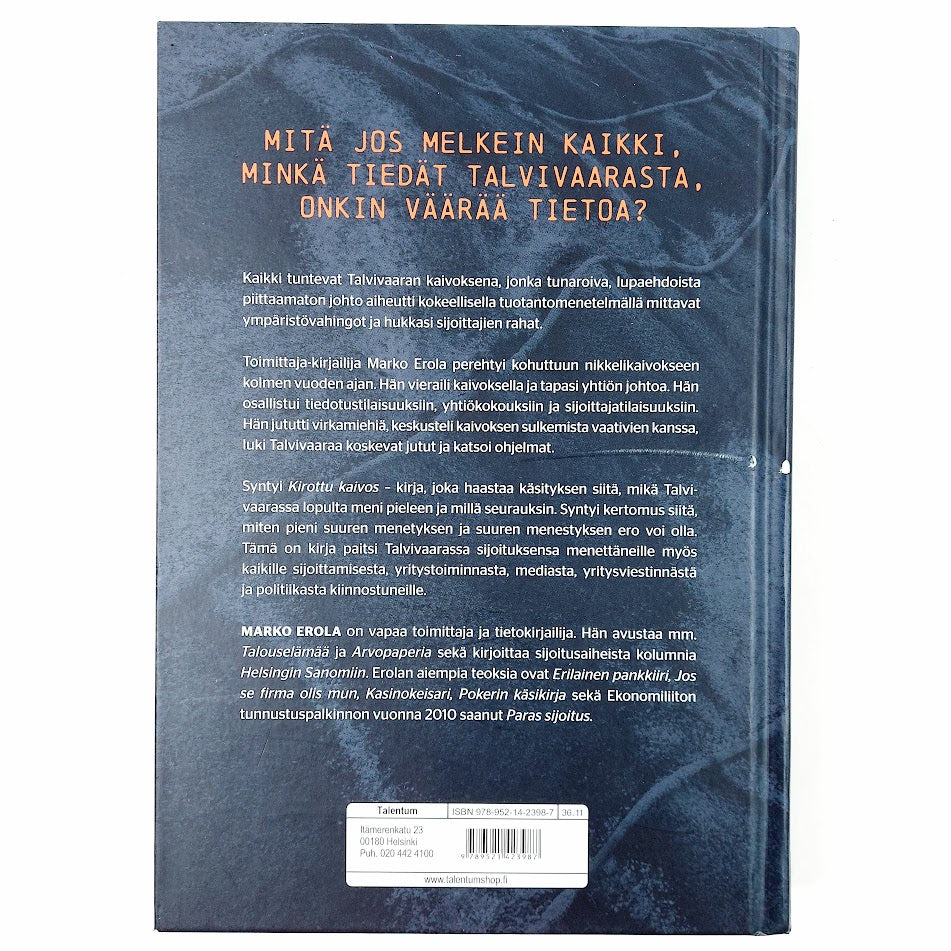 Marko Erola: Kirottu kaivos - Totuuden jäljillä Talvivaarassa