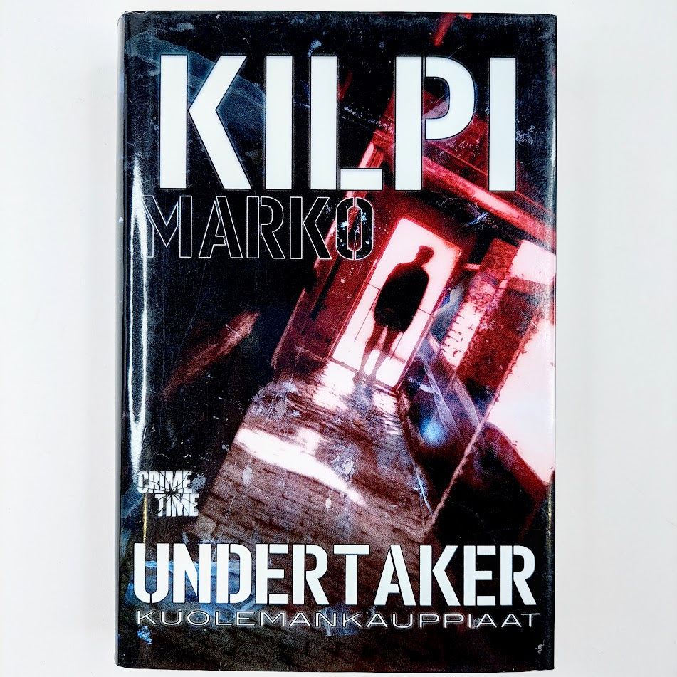 Marko Kilpi: Undertaker - Kuolemankauppiaat