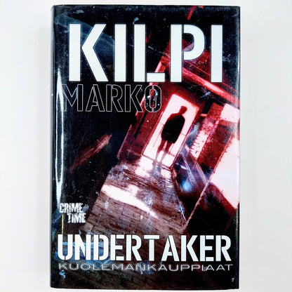 Marko Kilpi: Undertaker - Kuolemankauppiaat