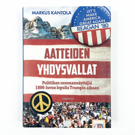 Markus Kantola: Aatteiden Yhdysvallat