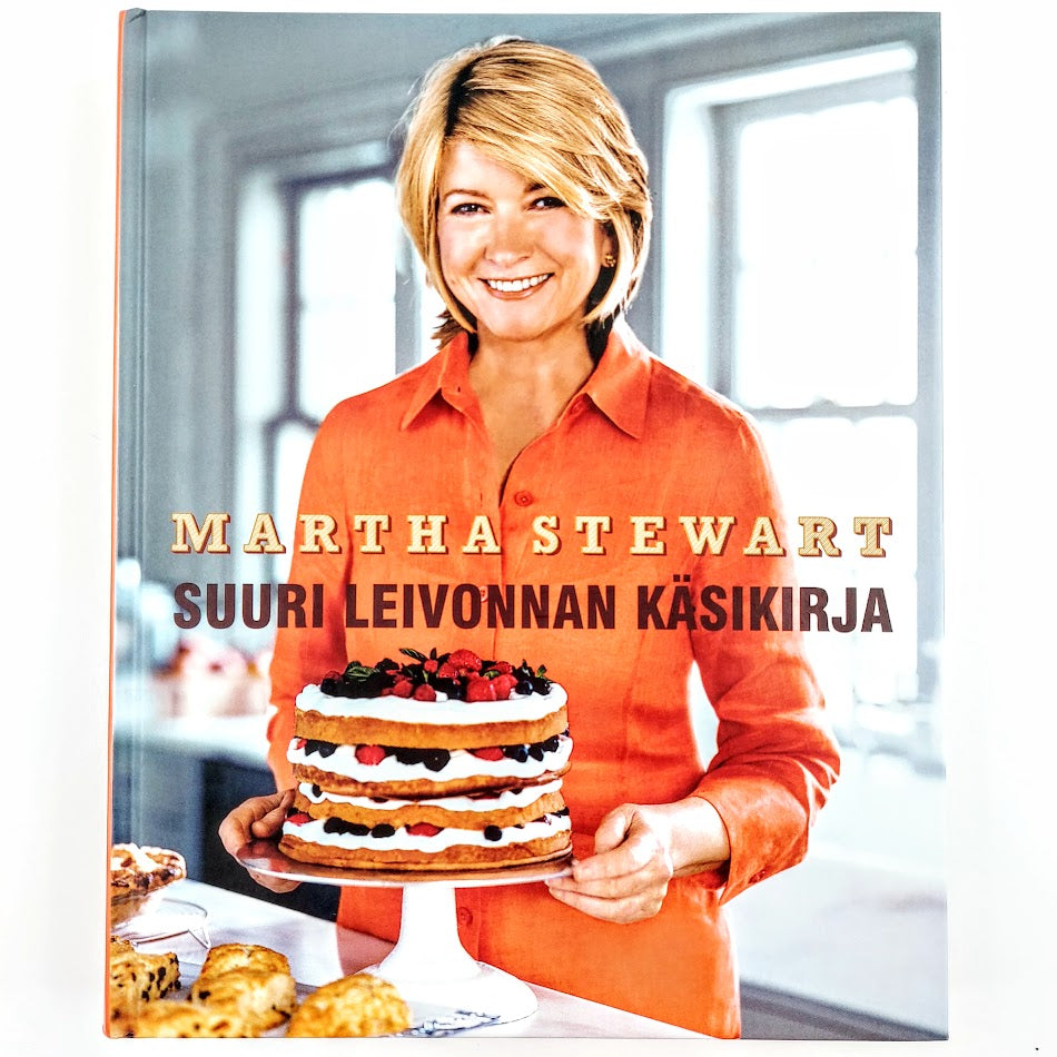 Martha Stewart: Suuri leivonnan käsikirja