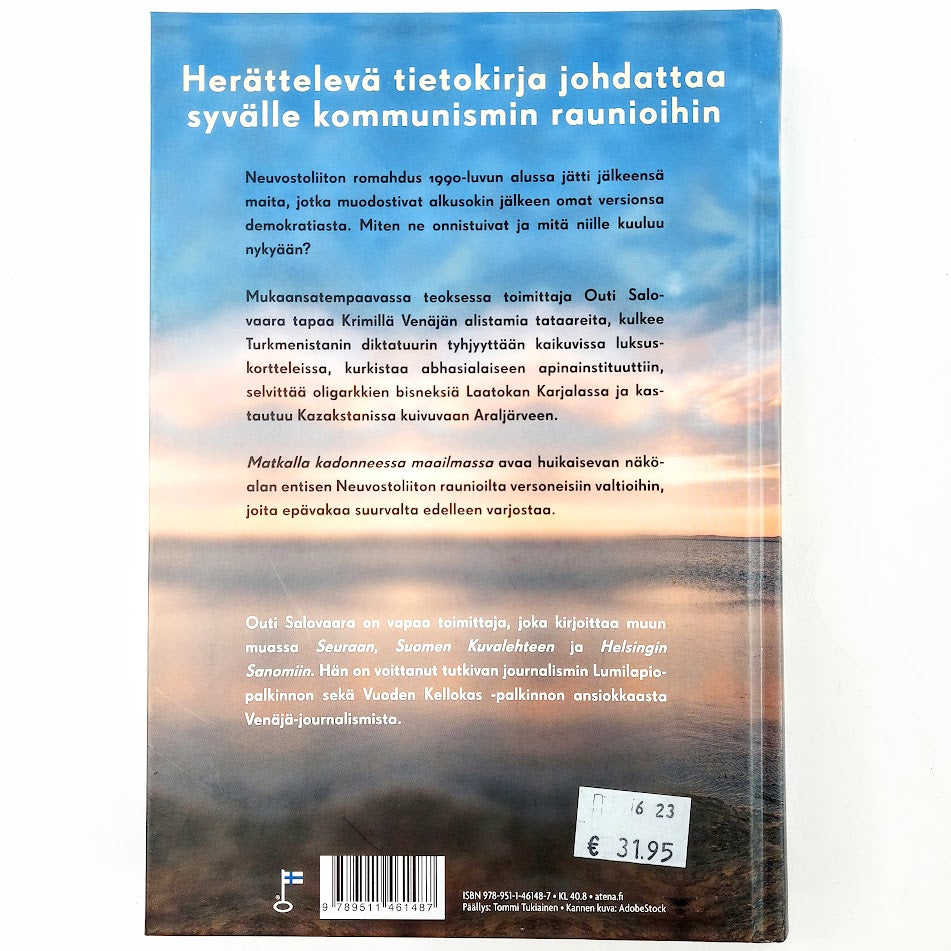 Outi Salovaara: Matkalla kadonneessa maailmassa - Neuvostoliiton perillisten jäljillä