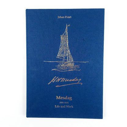 Johan Poort: Mesdag (1831-1915) Life and Work