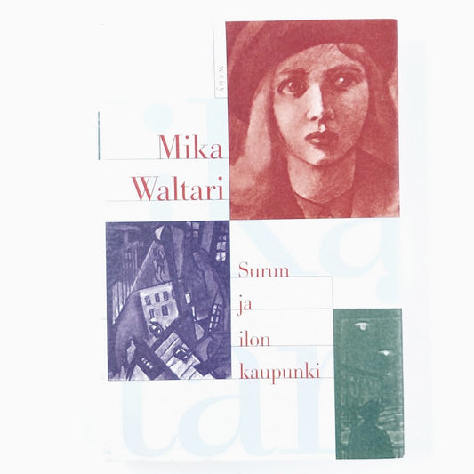 Mika Waltari: Surun ja ilon kaupunki