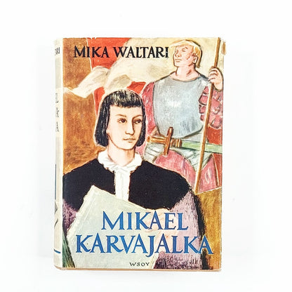 Mika Waltari: Mikael Karvajalka