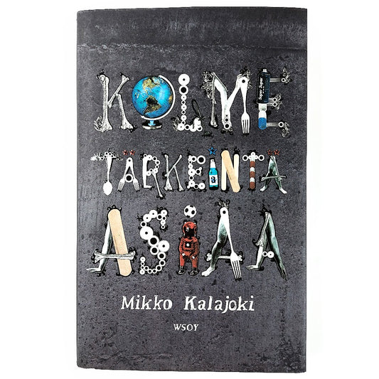 Mikko Kalajoki: Kolme tärkeintä asiaa