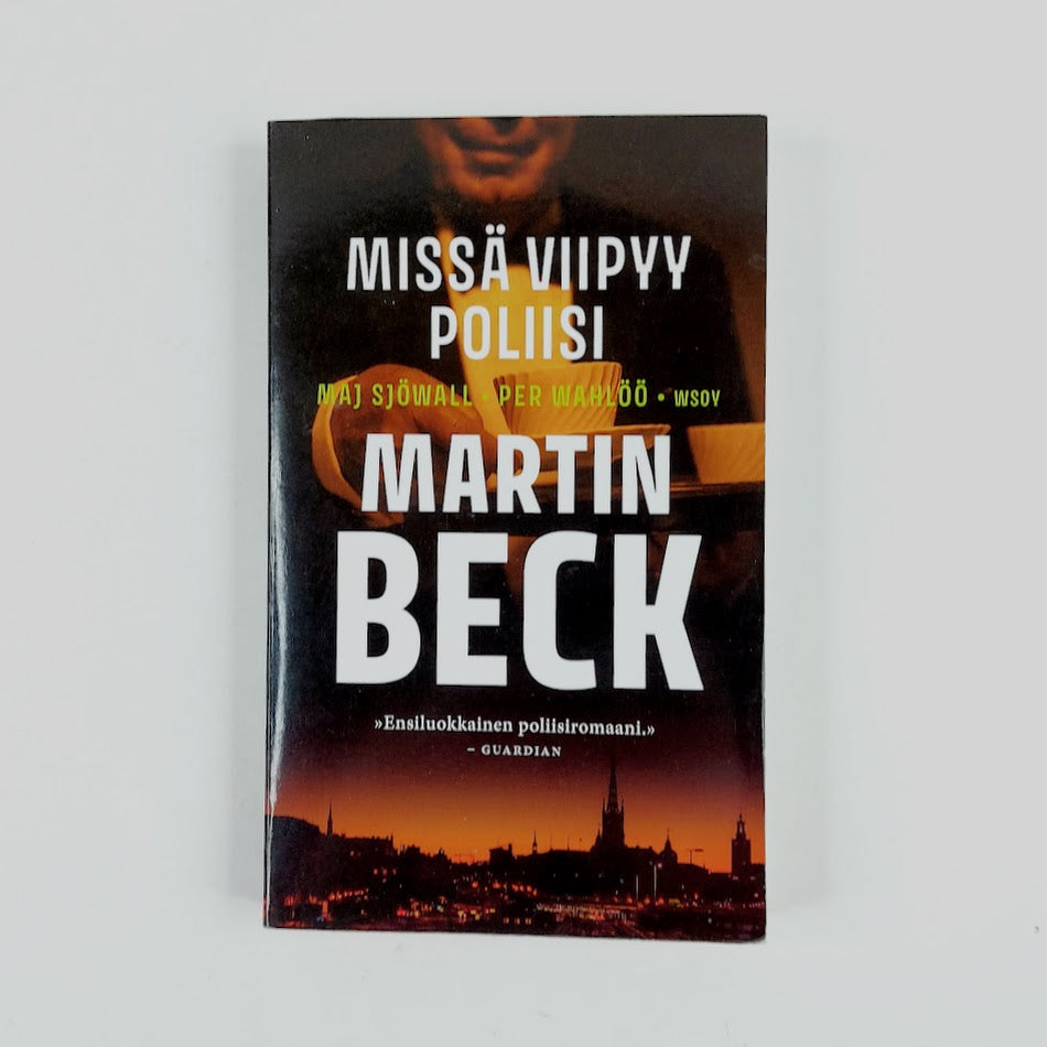 Maj Sjöwall & Per Wahlöö: Missä viipyy poliisi