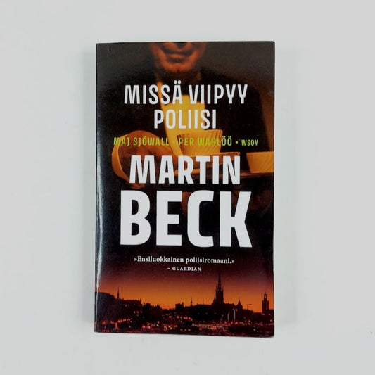 Maj Sjöwall & Per Wahlöö: Missä viipyy poliisi