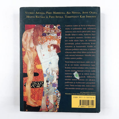 Naisen elämä -Mistä on pienet tytöt tehty, mistä tyttöjen äidit